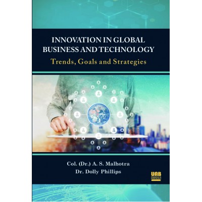 Innovation in Global Business and Technology: Trends, Goals and Strategies