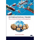 International Trade:  Theory, Inclusive Development and Emerging Issues by Syed Azharuddin