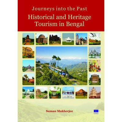 Journeys into the Past: Historical and Heritage Tourism in Bengal