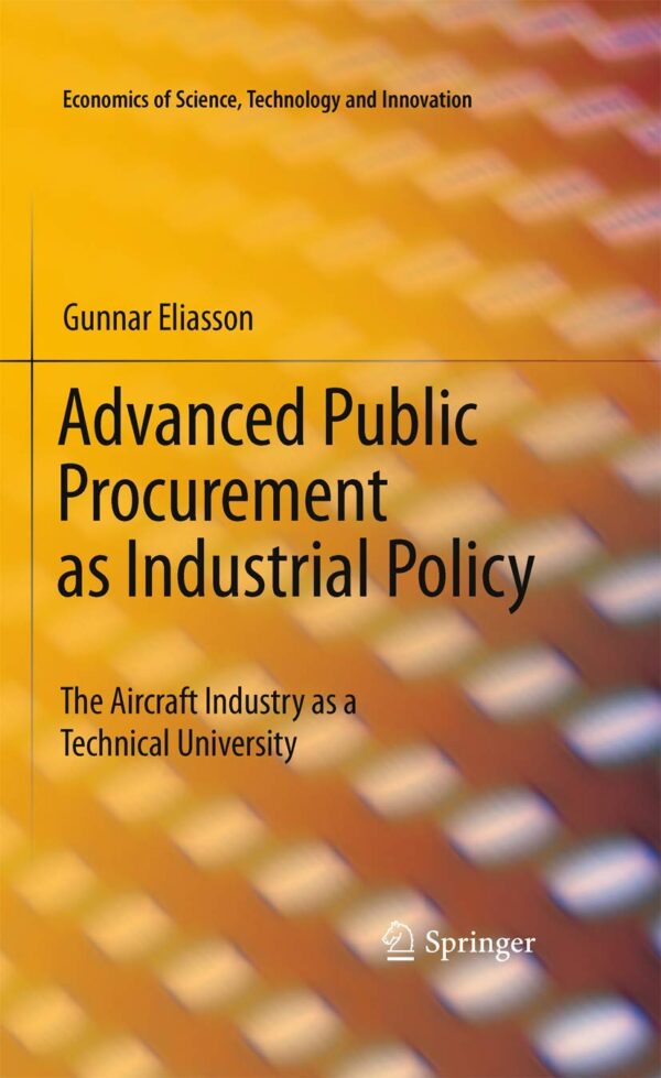 Advanced Public Procurement as Industrial Policy: The Aircraft Industry as a Technical University