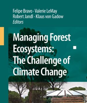 Managing Forest Ecosystems: The Challenge of Climate Change