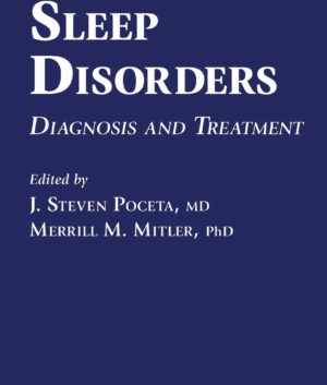 Sleep Disorders: Diagnosis and Treatment (Current Clinical Practice)