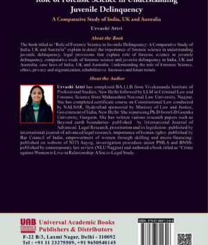 Role of Forensic Science in Understanding Juvenile Delinquency: A Comparative Study of India, UK and Australia (Hardbound) by Urvashi Attri
