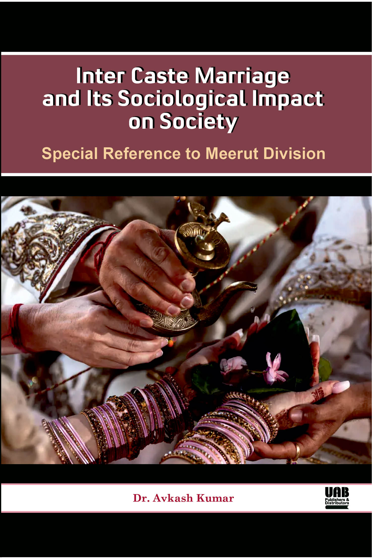 Inter Caste Marriage and Its Sociological Impact on Society