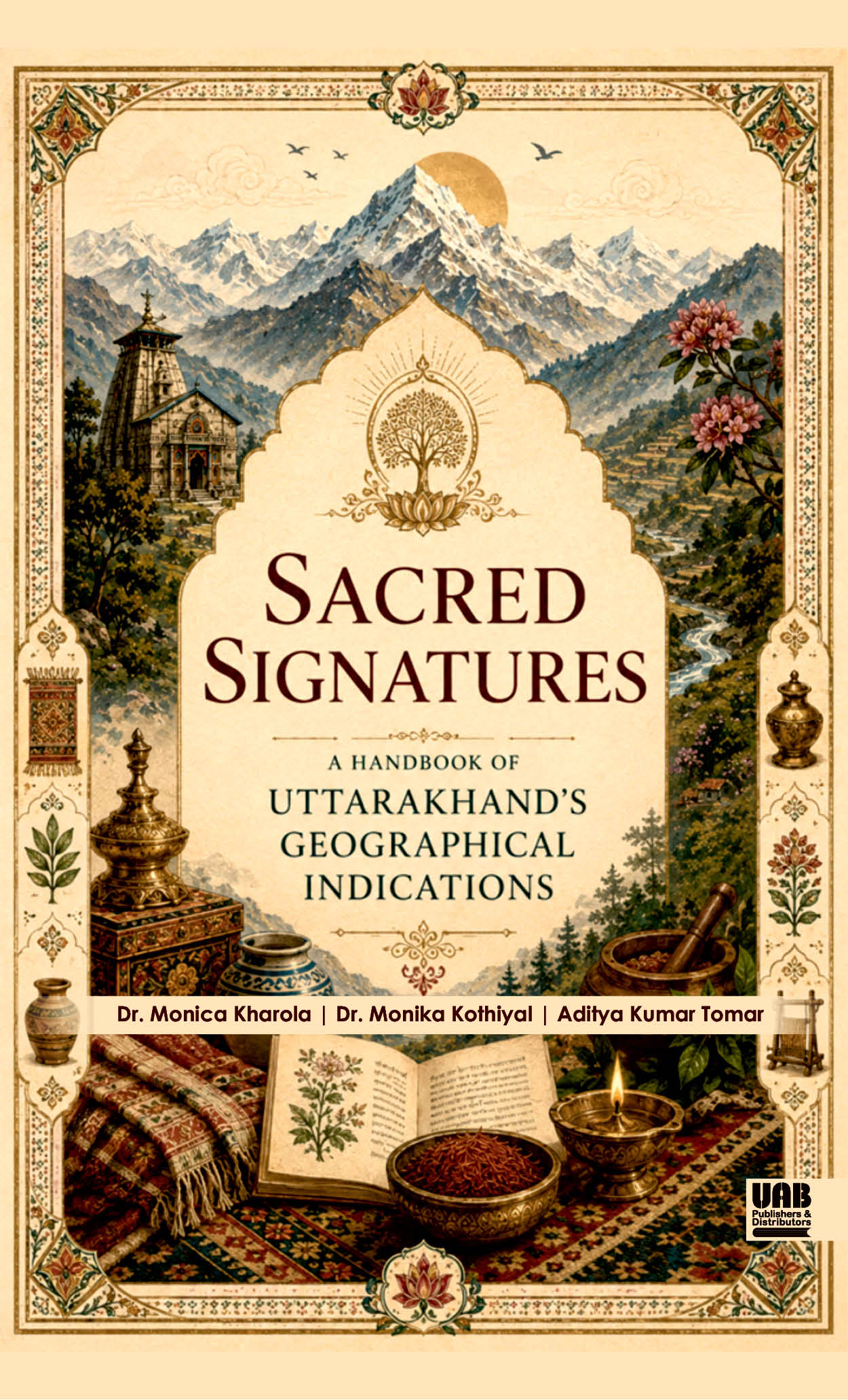 Sacred Signatures: A Handbook of Uttarakhand’s Geographical Indications